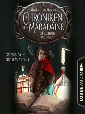 cover image of Die Alchemie des Chaos--Die Chroniken von Maradaine, Teil 3